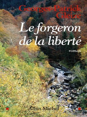 cover image of Le Forgeron de la liberté